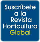 Suscr�bete a la revista Horticultura Global y descubre sus ventajas